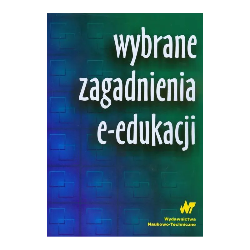 WYBRANE ZAGADNIENIA E-EDUKACJI - WNT