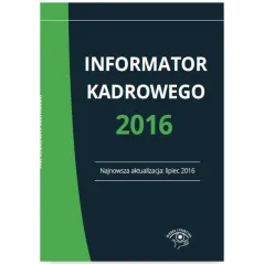 INFORMATOR KADROWEGO 2016 - Oficyna Prawa Polskiego