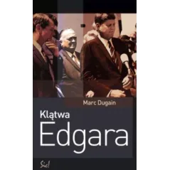 KLĄTWA EDGARA Marc Dugain - Sic