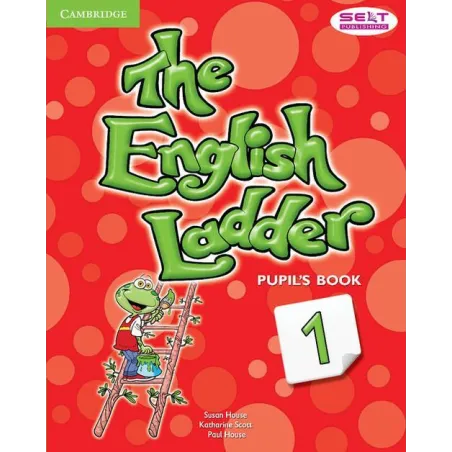 The English Ladder 1 Pupil's Book Susan House The English Ladder 1 Pupil's Book Susan House