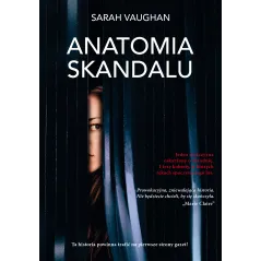 ANATOMIA SKANDALU Sarah Vaughan - Burda Książki