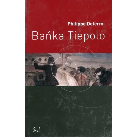 BAŃKA TIEPOLO Philippe Delerm - Sic