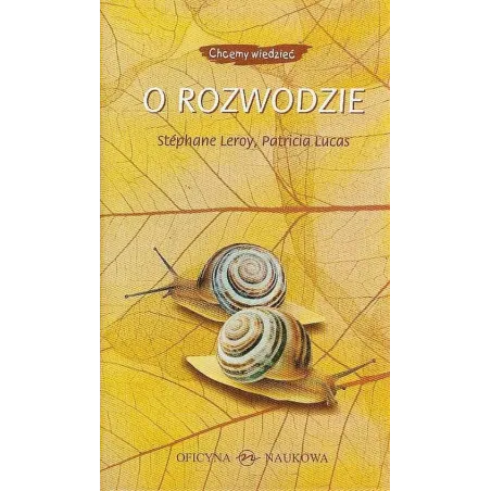 O ROZWODZIE Stephane Leroy, Patricia Lucas - Oficyna Naukowa