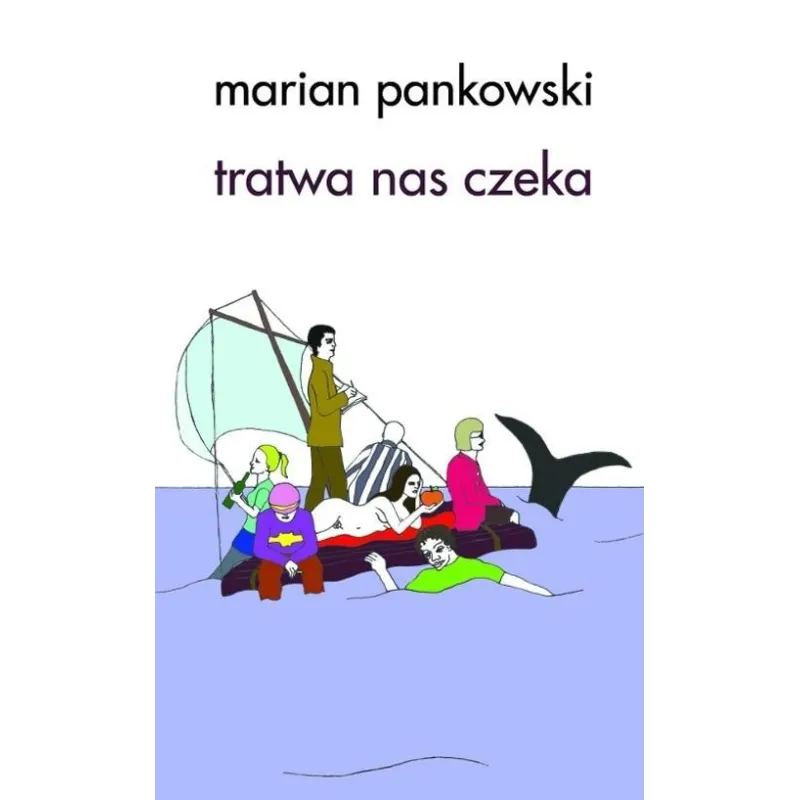 TRATWA NAS CZEKA Marian Pankowski - Korporacja HA!ART