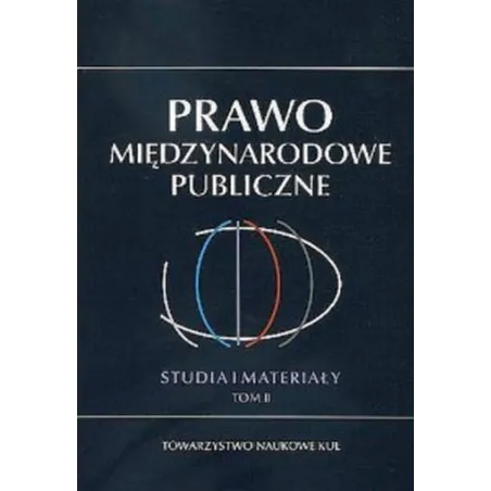 Prawo Międzynarodowe Publiczne Studia I Materiały 2 Prawo Międzynarodowe Publiczne Studia I Materiały 2