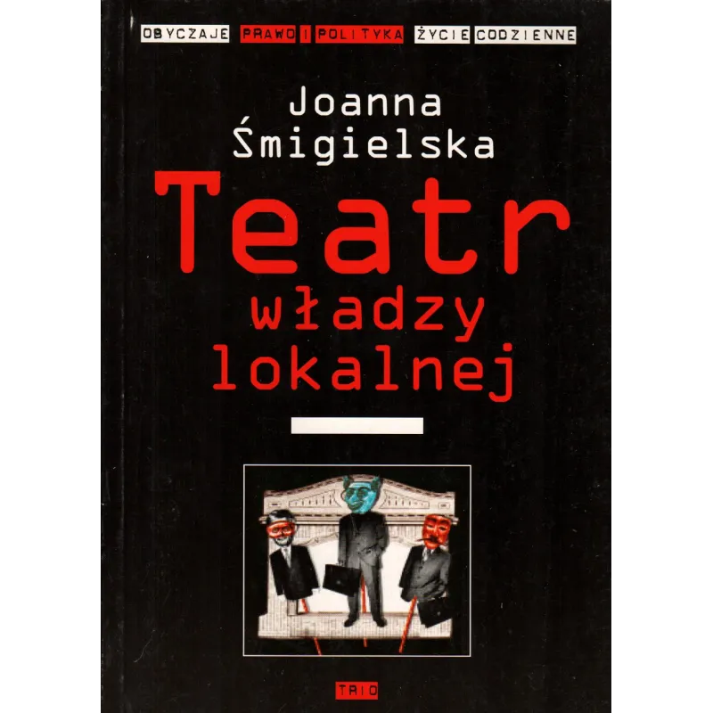 TEATR WŁADZY LOKALNEJ Joanna Śmigielska - Trio