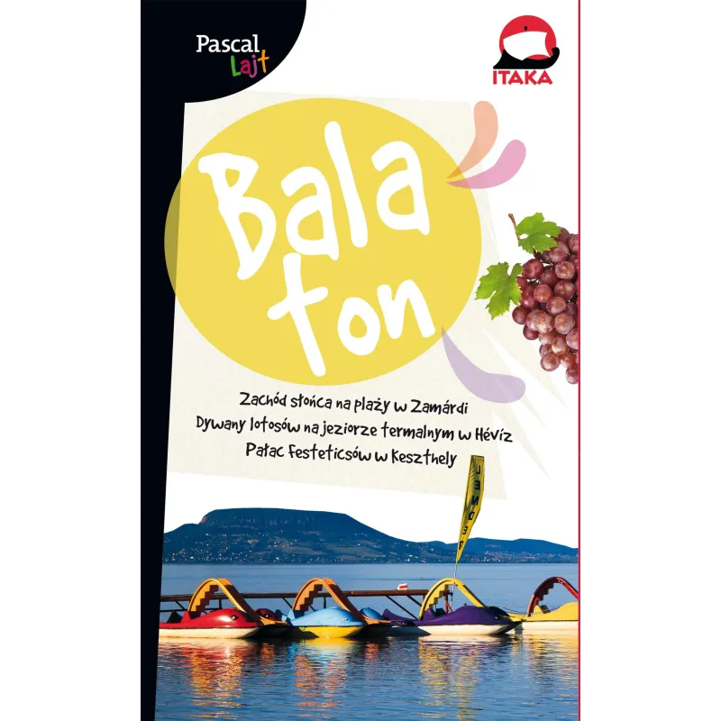 BALATON PRZEWODNIK ILUSTROWANY Katarzyna Kociuba - Pascal