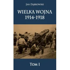 WIELKA WOJNA 1914-1918 1Bolesław Waligóra - Napoleon V