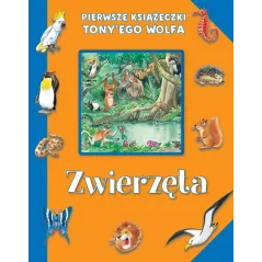 ZWIERZĘTA PIERWSZE KSIĄŻECZKI TONYEGO WOLFA - Olesiejuk