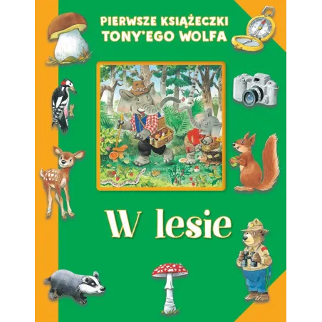 W LESIE. PIERWSZE KSIĄŻECZKI TONYEGO WOLFA - Olesiejuk