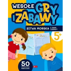 WESOŁE GRY I ZABAWY. BITWA MORSKA I INNE ZABAWY 5+ - Dragon