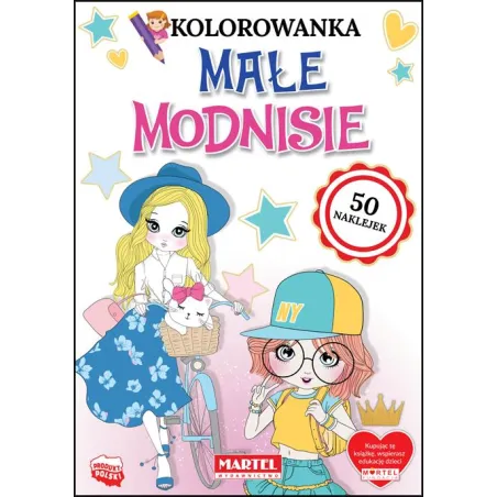 Małe Modnisie. Kolorowanka Z Naklejkami Małe Modnisie. Kolorowanka Z Naklejkami
