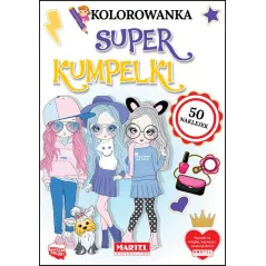 SUPER KUMPELKI. KOLOROWANKA Z NAKLEJKAMI - Martel