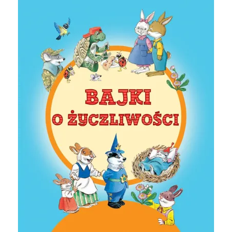 BAJKI O ŻYCZLIWOŚCI - Olesiejuk