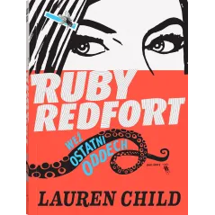 WEŹ OSTATNI ODDECH RUBY REDFORT Lauren Child - Dwie Siostry