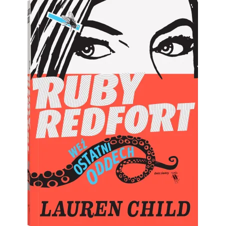 WEŹ OSTATNI ODDECH RUBY REDFORT Lauren Child - Dwie Siostry