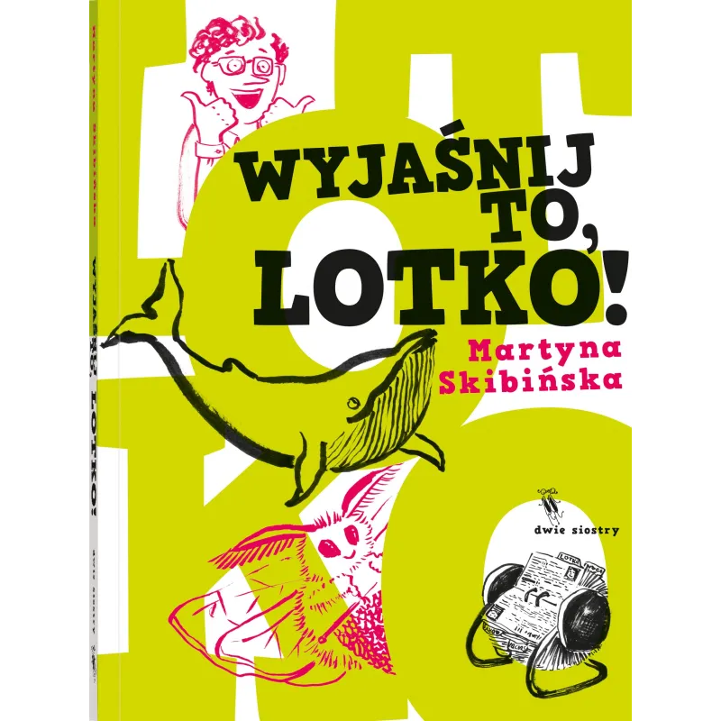 WYJAŚNIJ TO, LOTKO! Martyna Skibińska - Dwie Siostry
