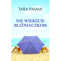 NIE WIERZCIE BLIŹNIACZKOM Tara Pammi