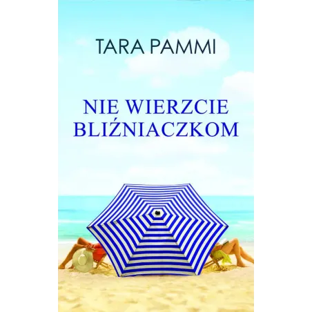 NIE WIERZCIE BLIŹNIACZKOM Tara Pammi