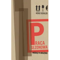 PRACA SEZONOWA. MIESIĄC W AMAZONIE - Czarne