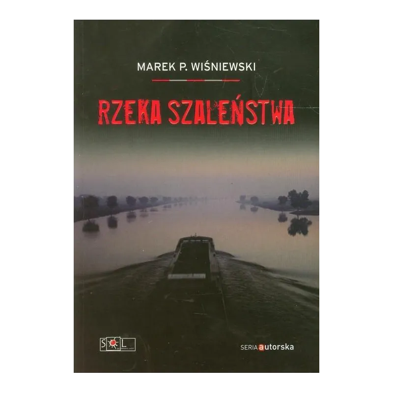 RZEKA SZALEŃSTWA Marek P. Wiśniewski - Sol