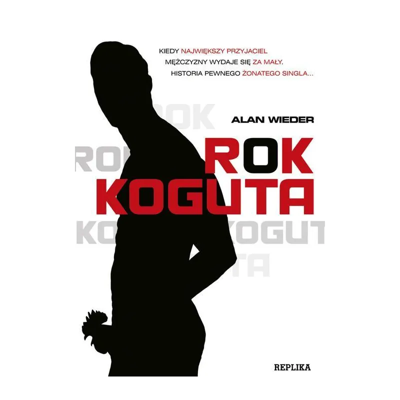 ROK KOGUTA Alan Wieder - Replika