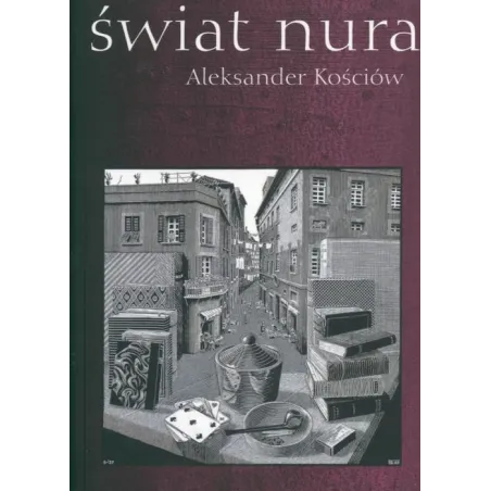 ŚWIAT NURA Aleksander Kościów - Muza