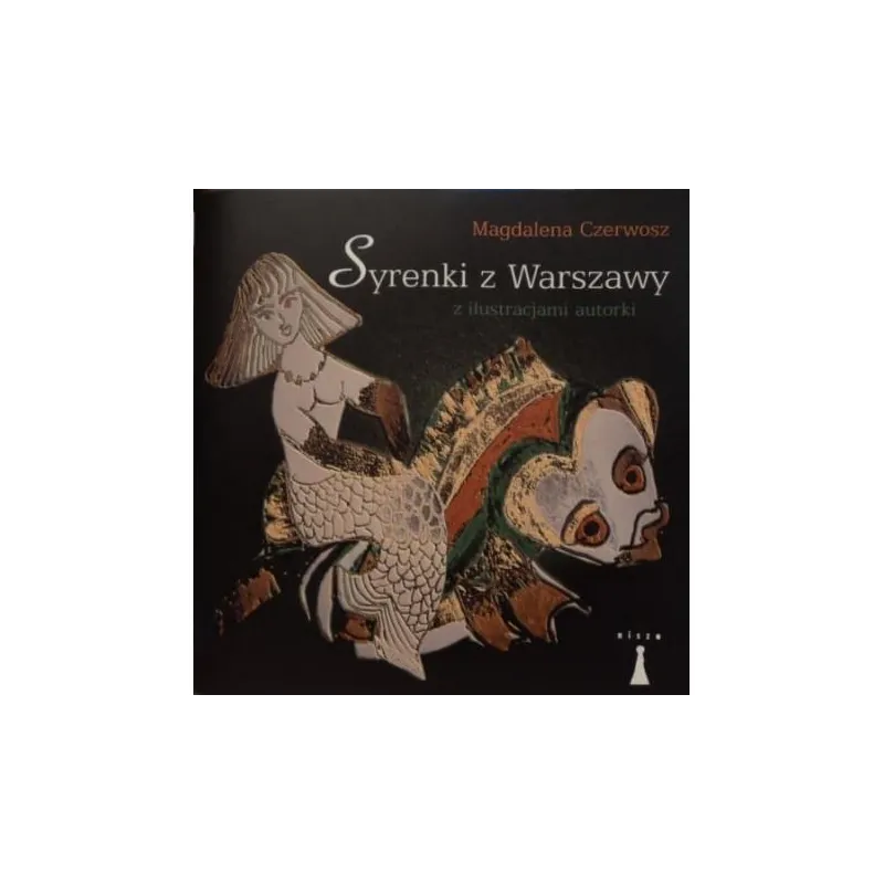 SYRENKI Z WARSZAWY Magdalena Czerwosz - Nisza