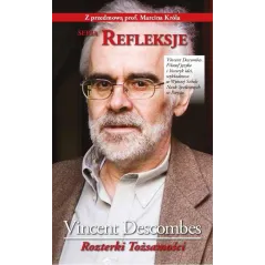 ROZTERKI TOŻSAMOŚCI Vincent Descombes - Kurhaus Publishing