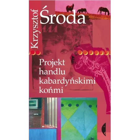 PROJEKT HANDLU KABARDYŃSKIMI KOŃMI Krzysztof Środa - Czarne