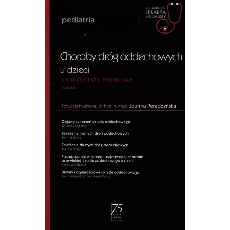 CHOROBY DRÓG ODDECHOWYCH U DZIECI W GABINECIE LEKARZA SPECJALISTY NAJCZĘSTSZE PROBLEMY - Wydawnictwo Lekarskie PZWL