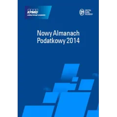 NOWY ALMANACH PODATKOWY 2014 - Oficyna Prawa Polskiego