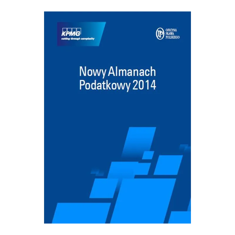 NOWY ALMANACH PODATKOWY 2014 - Oficyna Prawa Polskiego