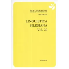 LINGUISTICA SILESIANA VOL 29 - Polska Akademia Nauk