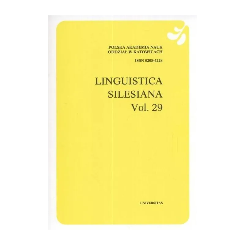 LINGUISTICA SILESIANA VOL 29 - Polska Akademia Nauk