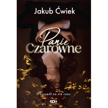 PANIE CZAROWNE Jakub Ćwiek - Sine Qua Non