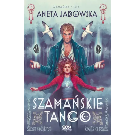 SZAMAŃSKIE TANGO Aneta Jadowska - Sine Qua Non