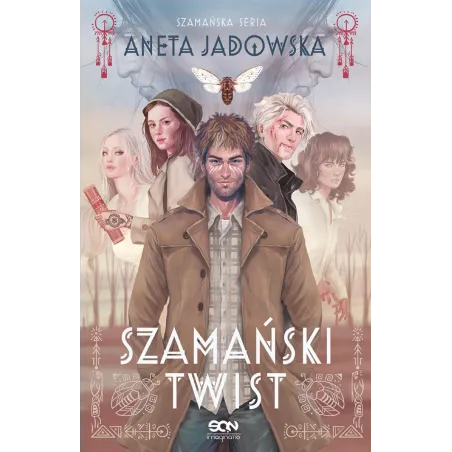 SZAMAŃSKI TWIST TRYLOGIA SZAMAŃSKA 3 Aneta Jadowska - Sine Qua Non