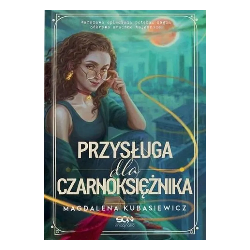 PRZYSŁUGA DLA CZARNOKSIĘŻNIKA Magdalena Kubasiewicz - Sine Qua Non