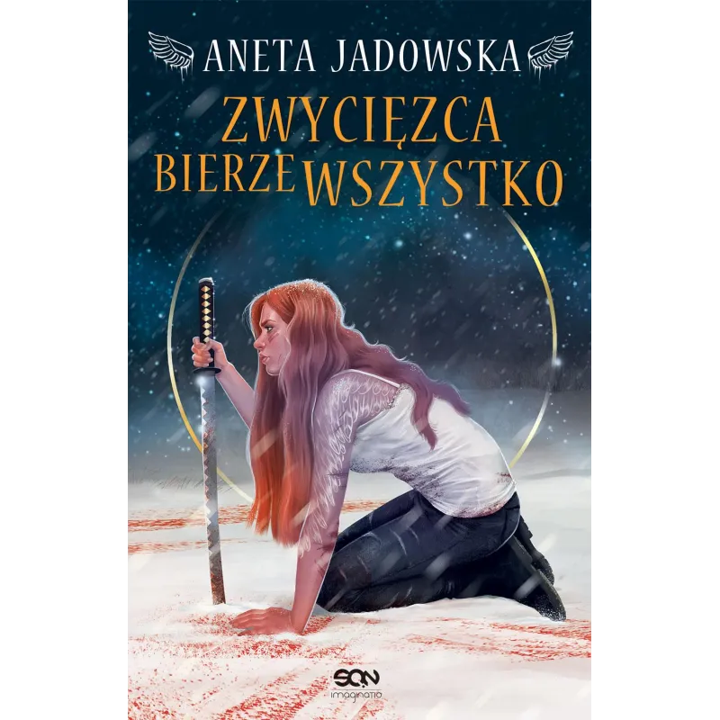 ZWYCIĘZCA BIERZE WSZYSTKO Aneta Jadowska - Sine Qua Non