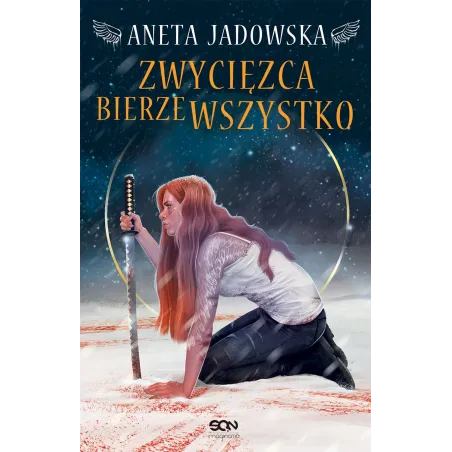 ZWYCIĘZCA BIERZE WSZYSTKO Aneta Jadowska - Sine Qua Non