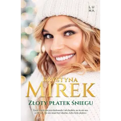 ZŁOTY PŁATEK ŚNIEGU Krystyna Mirek - Luna