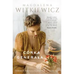 CÓRKA GENERAŁA Magdalena Witkiewicz - Skarpa Warszawska