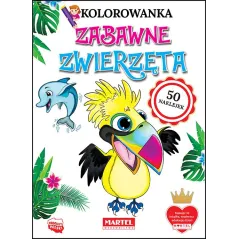 ZABAWNE ZWIERZĘTA. KOLOROWANKI Z NAKLEJKAMI Klaudia Jędrysiak - Martel