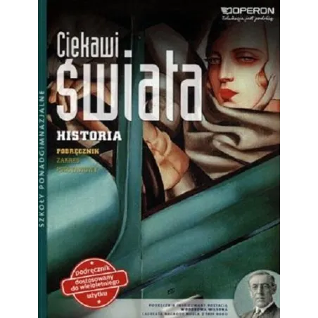 HISTORIA CIEKAWI ŚWIATA PODRĘCZNIK WIELOLETNI ZAKRES PODSTAWOWY Janusz Ustrzycki - Operon