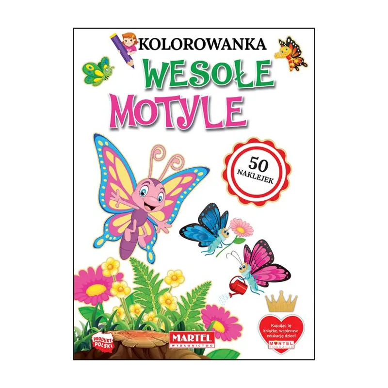 WESOŁE MOTYLE. KOLOROWANKI Z NAKLEJKAMI Zuzanna Płuciennik - Martel