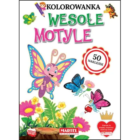 WESOŁE MOTYLE. KOLOROWANKI Z NAKLEJKAMI Zuzanna Płuciennik - Martel