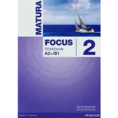 JĘZYK ANGIELSKI MATURA FOCUS 2 ĆWICZENIA Bartosz Michałowski - Pearson