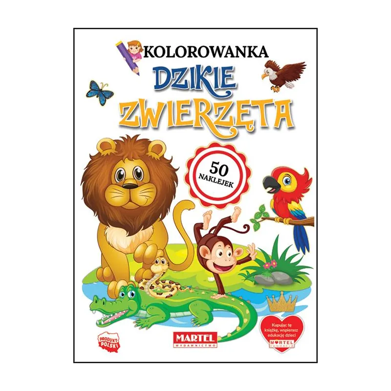 DZIKIE ZWIERZĘTA. KOLOROWANKA Z NAKLEJKAMI Katarzyna Ratajszczak - Martel