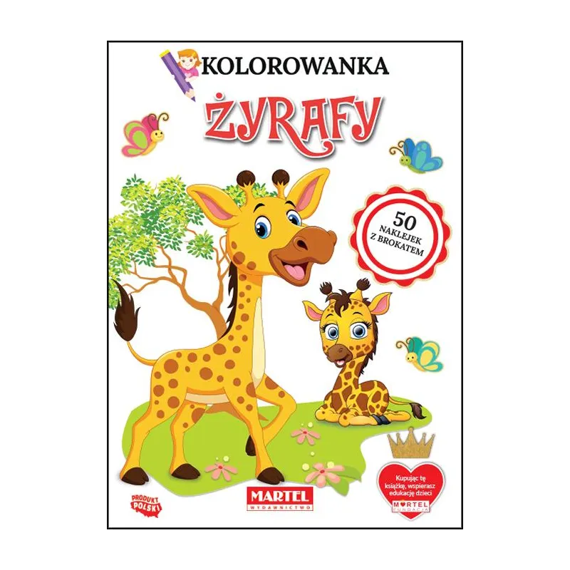 ŻYRAFY. KOLOROWANKA Z NAKLEJKAMI Katarzyna Ratajszczak - Martel